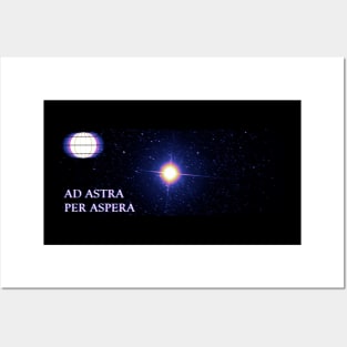 AD ASTRA PER ASPERA Posters and Art